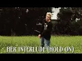 Lagu The Kid LAROI - Her Interlude (Hold On) (B.I.F Snippet) 