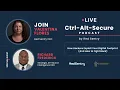 How Hackers Exploit Your Digital Footprint Ctrl-Alt-Secure S3E09 ft Richard Frederick