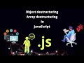 Destructuring in JavaScript Object destructuring Array destructuring Hindi