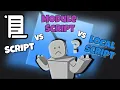 Scripts vs Local Scripts vs Module Scripts When should you use them
