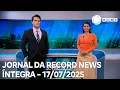Download Lagu Jornal da Record News - 17/07/2025