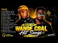 BEST OF WANDE COAL – HIT SONGS MIXTAPE | DJ E-PAIN