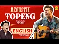 Lagu TOPENG Versi AKUSTIK Bahasa Inggris pakai AI | TOPENG – English Acoustic Cover (Originally by NOAH)