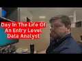 Entry Level Data Analyst - Day in the Life First Data Analysis Job
