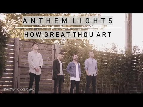 Download MP3 How Great Thou Art | Anthem Lights