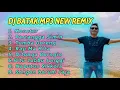 Download Lagu DJ BATAK MP3 LIST 2024 WANRIFAL SINURAT