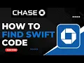 How to Find the SWIFT Code of Chase Bank