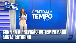 Central do Tempo – Confira a previsão do tempo para SC