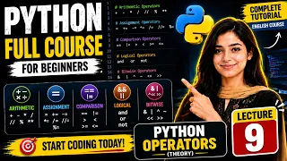 Python Full Course for Beginners Lecture 9 Python Operators Explained Theory