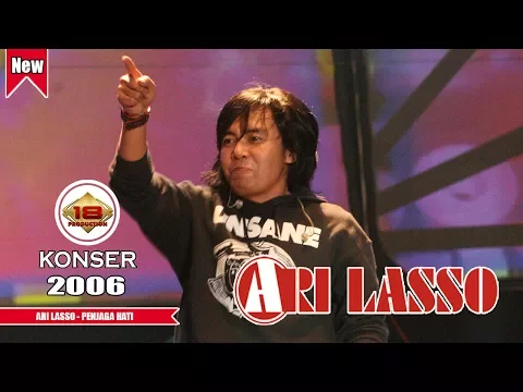 Download MP3 ARI LASSO - PENJAGA HATI (LIVE KONSER BONDAS BATU 2006)