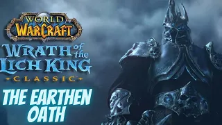Wrath of the Lich King Classic The Earthen Oath