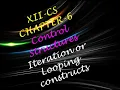 XII CS CHAPTER 6 CONTROL STRUCTURES PART 2