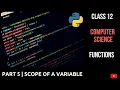 Scope of a Variable Working With Functions Class 12 CBSE Computer Science