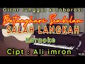 Download Lagu KARAOKE || SALAH LANGKAH || batanghari sembilan sum-sel