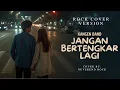 Download Lagu Jangan Bertengkar Lagi - Kangen Band | Rock Version Cover by NeverEnd Rock