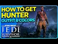 How to get Hunter Outfit and Colors Star Wars Jedi Survivor