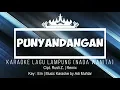 Lagu Punyandangan - Karaoke No Vocal - Nada Wanita - Lagu Lampung (Remix) - Cipt. Rusli Z. - Key : Em