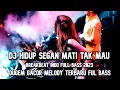Download Lagu DJ Hidup Segan Mati Tak Mau DJ Breakbeat Terbaru Dugem Indo Galau Full Bass 2023