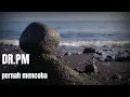 DR.PM - Pernah mencoba | Lyrics