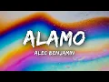 Alamo - Alec Benjamin (Lyrics)
