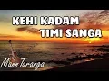 Download Lagu Kehi Kadam Timi Sanga