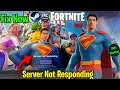 How To Fix Servers Not Responding in Fortnite