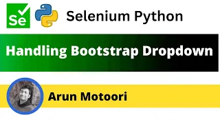 Handling Bootstrap dropdown fields using Selenium Python Selenium Python