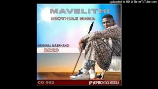 mavelithi ndothule mama