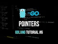 Pointers - Go Programming Tutorial