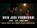 BUIH JADI PERMADANI - EXIST - COVER VERSI BOLLYWOD BALAD ORCHESTRA by SOUND OF PEACE