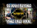Download Lagu DJ BETAPA KEJAM DIRIMU TINGGALKAN AKU SENDIRI - ADUH BUYUNG REMIX TIK TOK FULL BASS