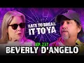 Beverly D Angelo on Love Fame and the Life That Happened in Between Ep 237 HTBITY