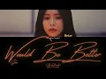 Heize (헤이즈) - Would Be Better (좋았을걸) [Colour Coded Lyrics Han/Rom/Eng]