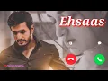 Download Lagu Ehsaas Song Ringtone__Punjabi Song Ringtone__Sad song Ringtone 2021