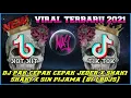 Download Lagu DJ PAK CEPAK CEPAK JEDER LBDJS X SHAKY SHAKY X SIN PIJAMA X CINTA X FOLLOW YOU🌀|| DJ TERBARU 2021🔈🎶🎧