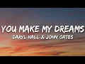 Download Lagu Daryl Hall \u0026 John Oates - You Make My Dreams Come True (Lyrics)