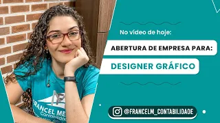 Designer Gráfico: Abertura de empresa (CNPJ) Quais são as vantagens?