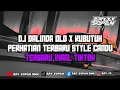 DJ DALINDA OLD X KUBUTUH PERHATIAN TERBARU STYLE CANDU TERBARU VIRAL TIKTOK