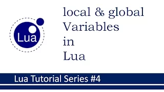 Local Variable and Global Variable in Lua Lua Tutorial Series 4
