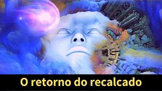 Recalque e Retorno do recalcado | Psicanálise de Freud