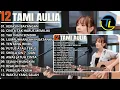 Lagu Kompilasi Lagu Tami Aulia Full Album | Kekasih Bayangan - Lagu Galau Viral Tiktok 2026