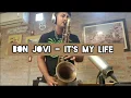 Lagu Bon Jovi - It's My Life  _🎷_ [Sax Cover] ♧ (Ale Bonino)