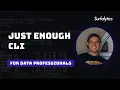 Just Enough CLI Module 0 3 Surfalytics