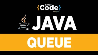 Java Tutorial For Beginners Java Queue Tutorial Queue Implementation In Java SimpliCode