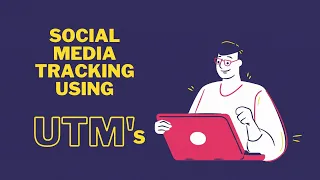 Using UTMs For Social Media Organic Tracking 