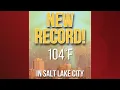 Salt Lake City breaks record-high daily temperature