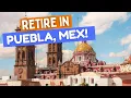 Puebla Mexico The Affordable City Expats Keep Overlooking