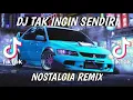 Download Lagu DJ TAK INGIN SENDIRI REMIX FULLBASS JEDAG JEDUG