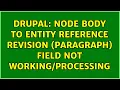 Drupal Node body to entity reference revision paragraph field not