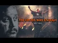 Jelly Roll - The Cross Was Enough (Christian worship Lyric) - Best Song 2025